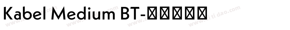 Kabel Medium BT字体转换